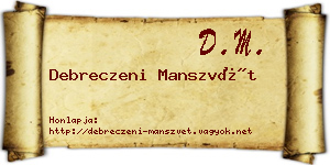 Debreczeni Manszvét névjegykártya
